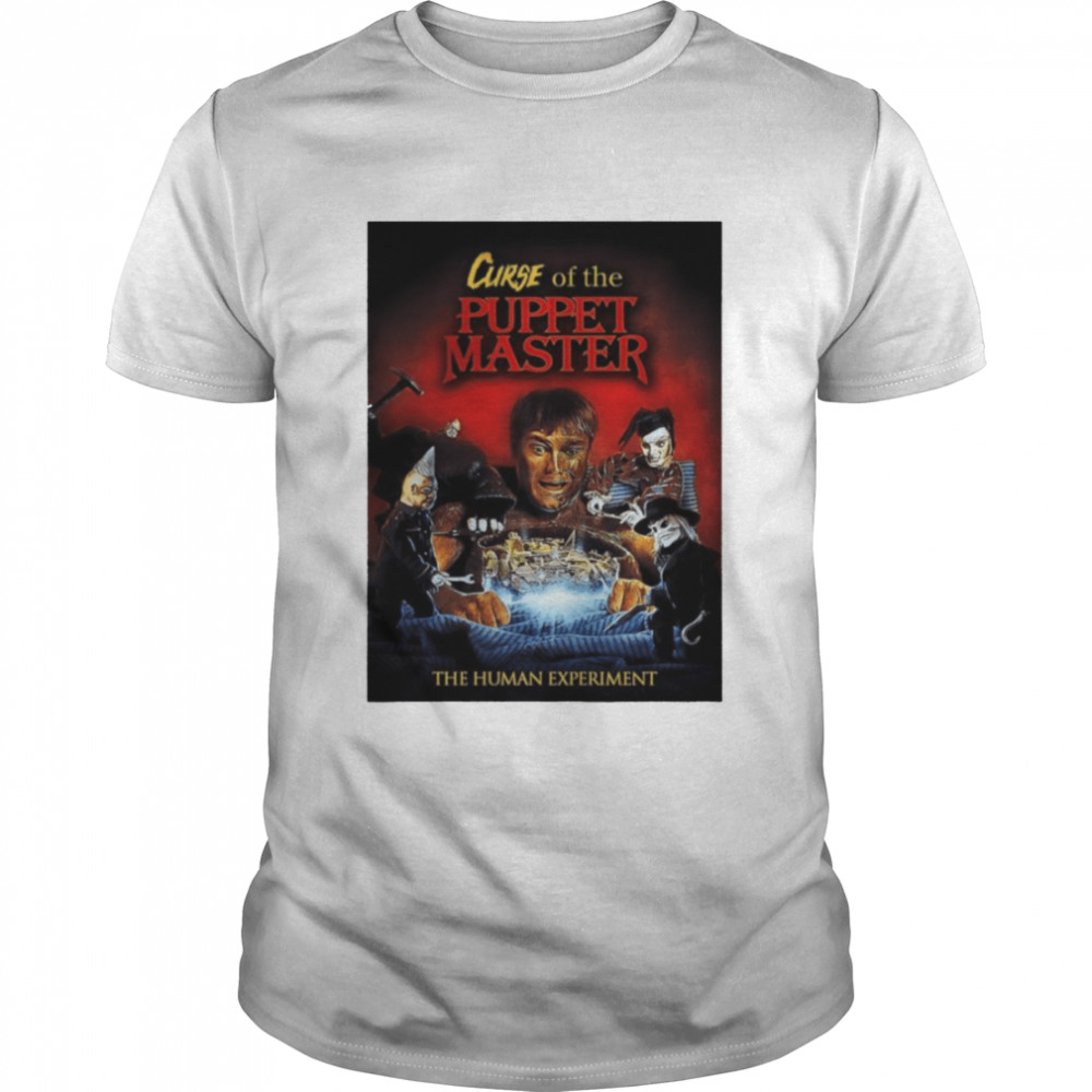 Curse Of The Puppet Master The Human Experiment shirt