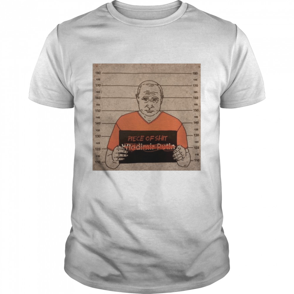 Putin piece of shit shirt