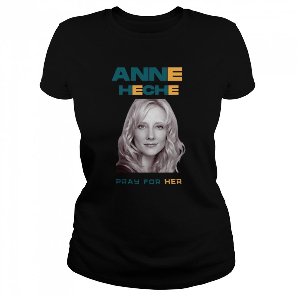 2022 Art Anne Heche Pray For shirt Classic Women's T-shirt