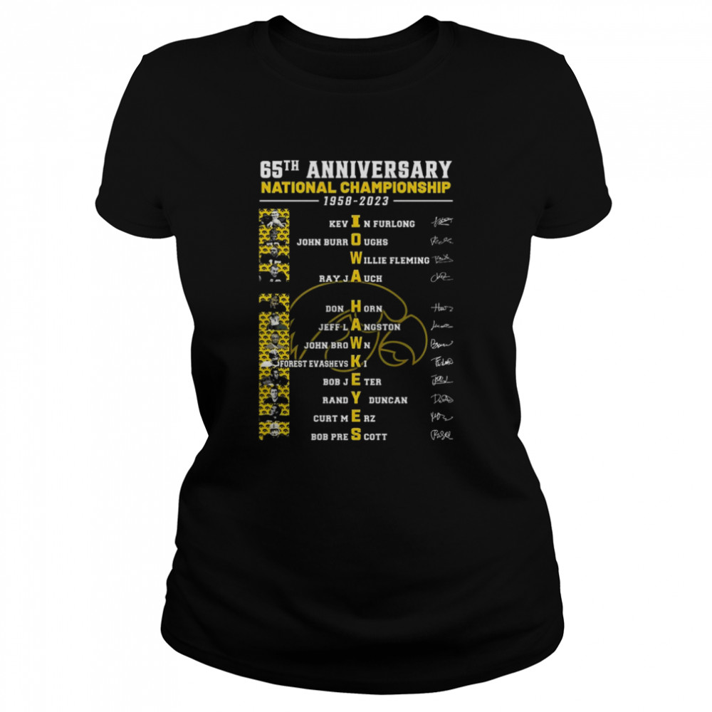 65th anniversary National Champions 1958-2023 Iowa Hawkeyes Team signatures shirt Classic Women's T-shirt