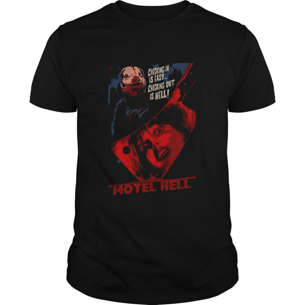 Checking In Is Easy Checking Out Is Hell Motel Hell Halloween shirt Classic Men's T-shirt