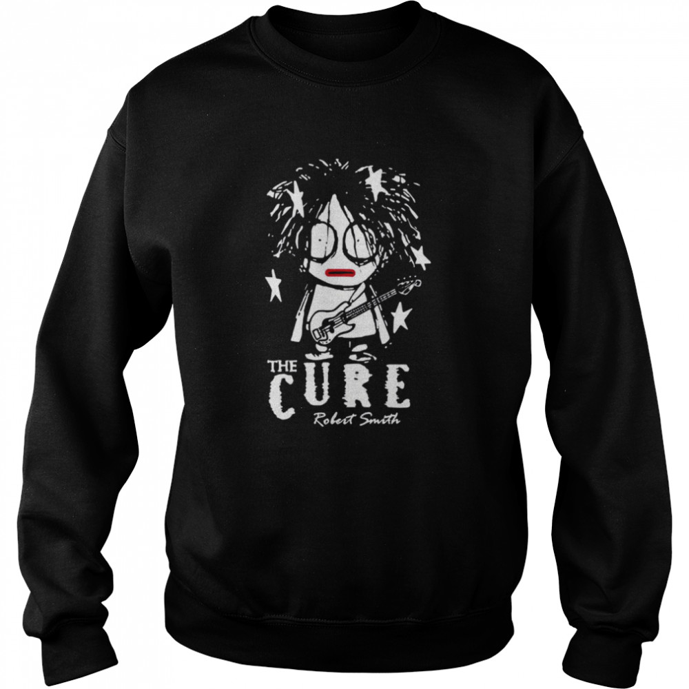 Cute Member Of The Cure Robert Smith shirt Unisex Sweatshirt