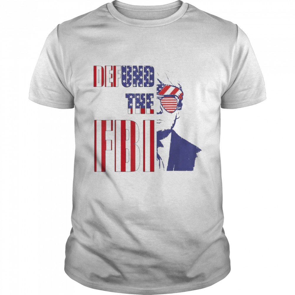 Defund The Fbi Pro Trump 2024 Anti Biden T-Shirt