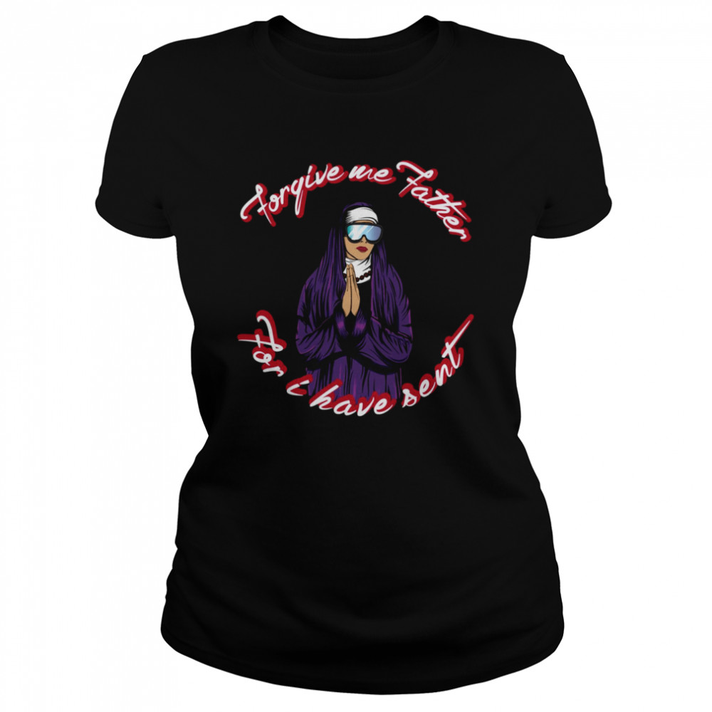 Forgive Me Father For I Have Sent Skiing Nun shirt Classic Women's T-shirt