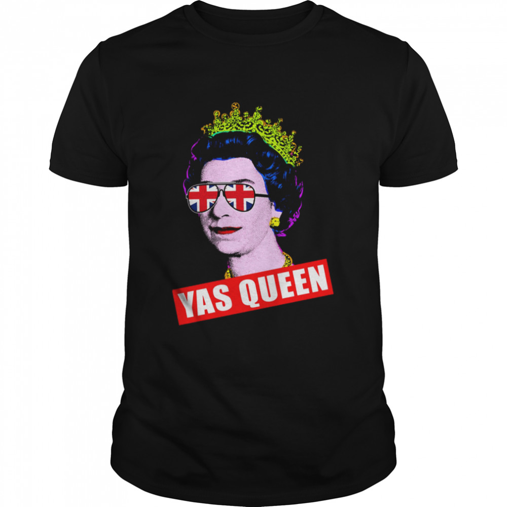 Yas Queen Elizabeth II Sunglasses Her Royal Highness Queen Of England shirt