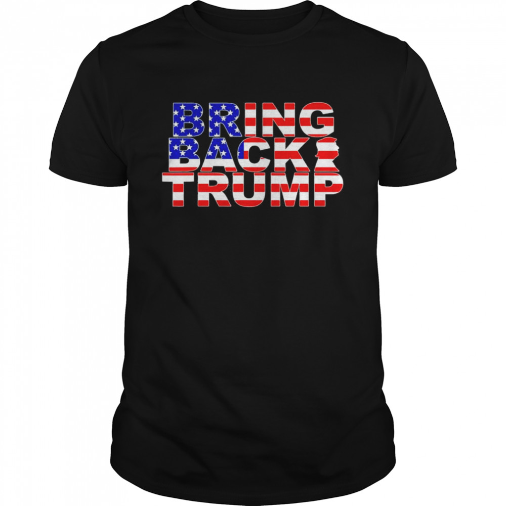 Bring Back Trump 2024 America USA Flag T-Shirt