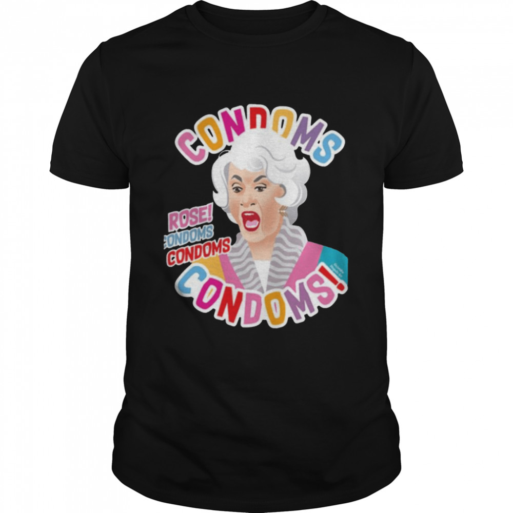 Condoms Rose Golden Girls shirt