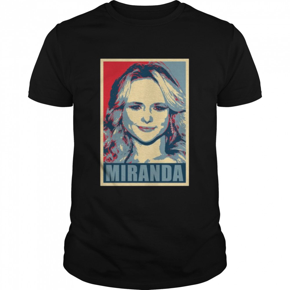 Hope Portrait Miranda Lambert shirt