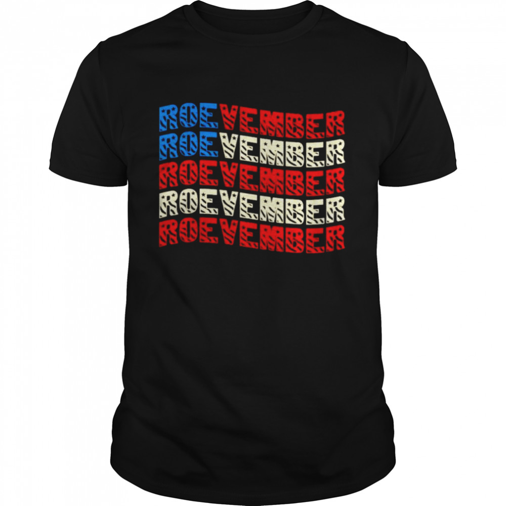 Roevember Roevember shirt