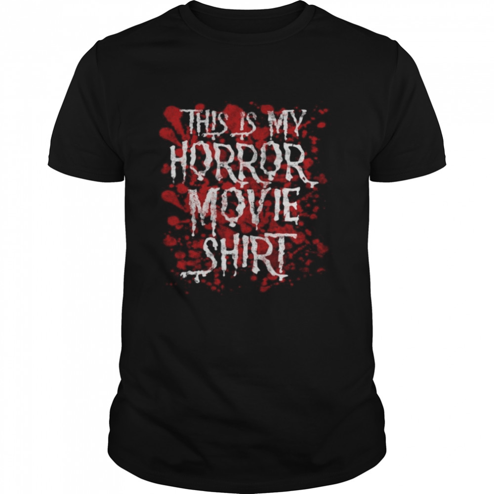 This Is My Horror Movie Halloween shirt