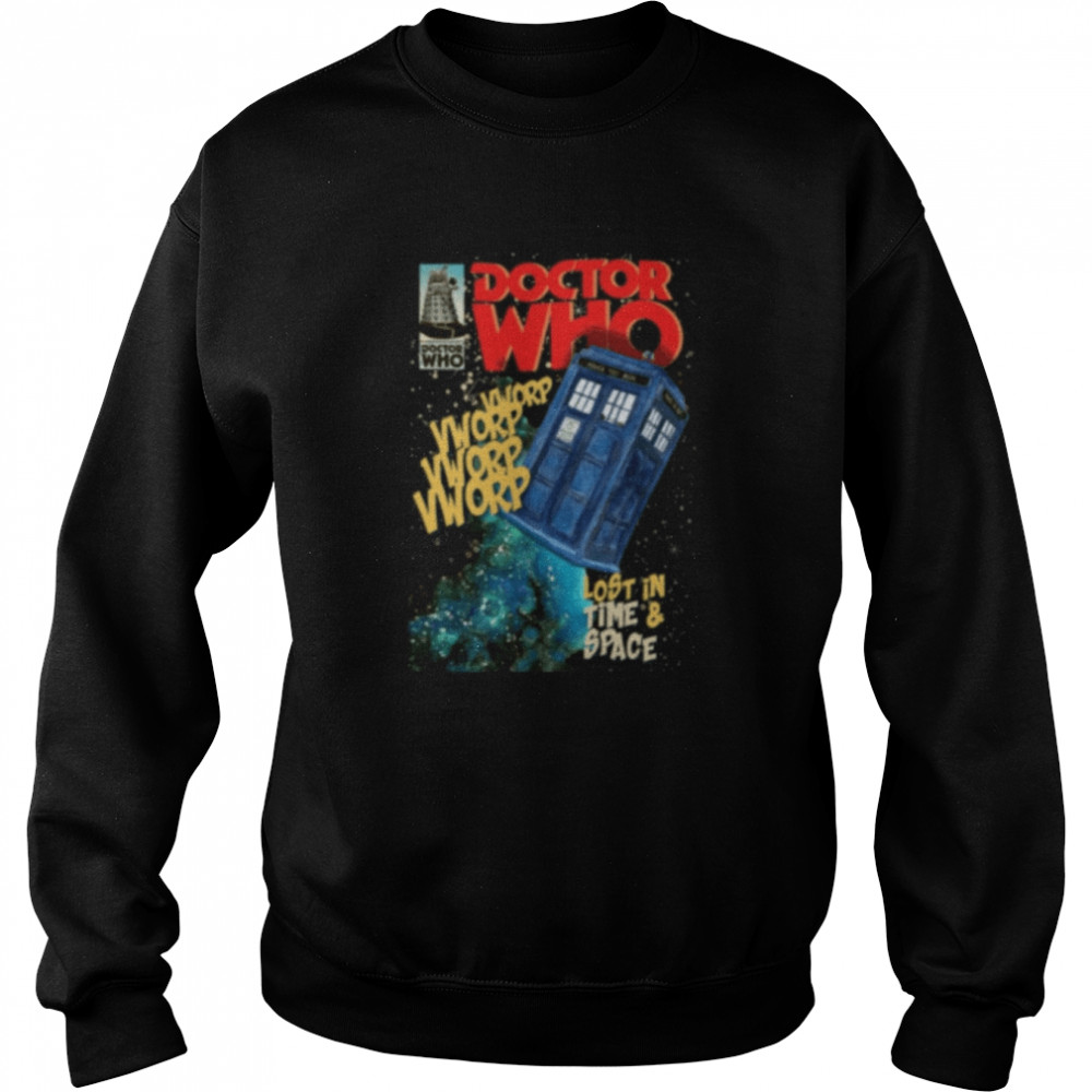 Vworp Lost In Time And Sapce Doctor Who shirt Unisex Sweatshirt