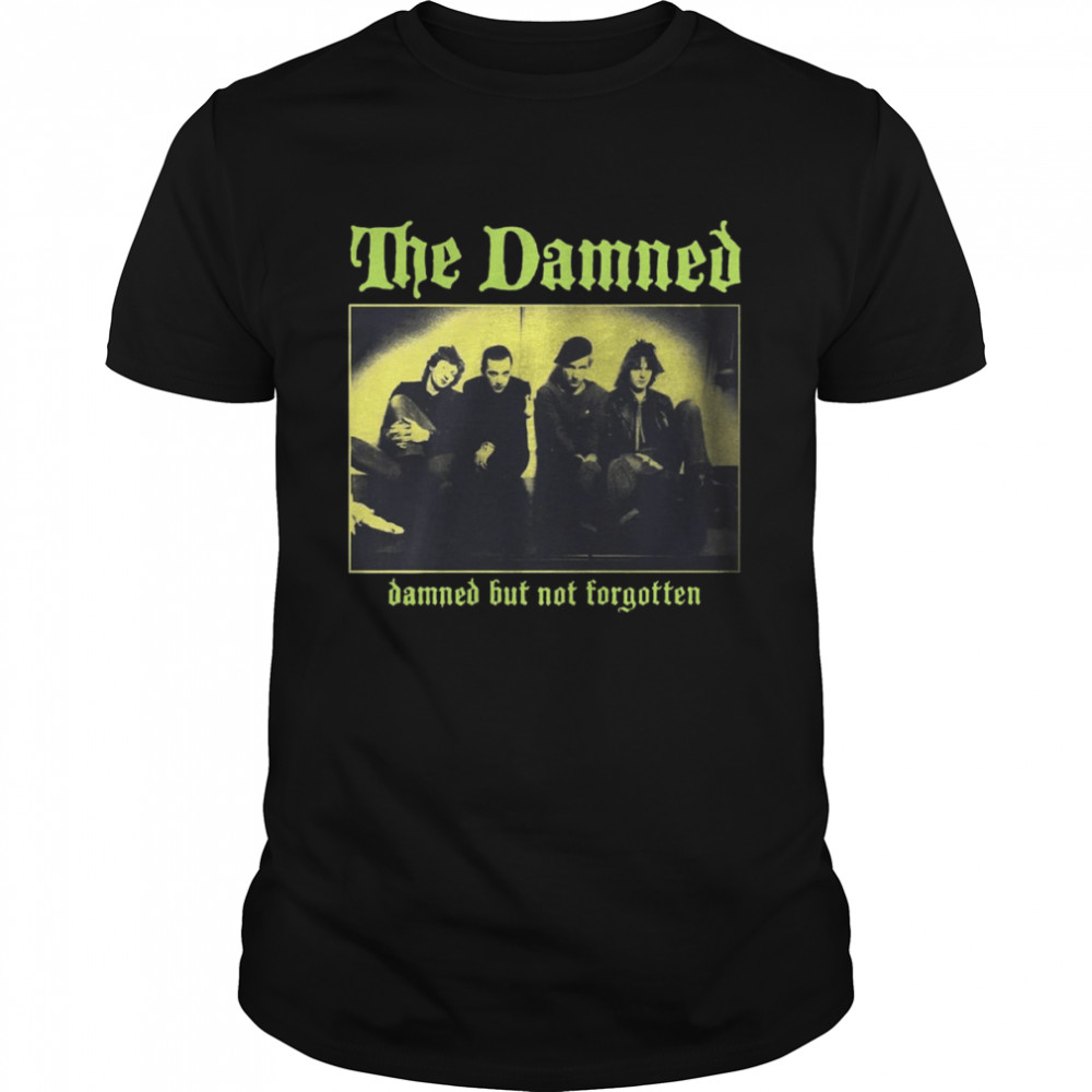 But Not Forgotten The Damned Cool shirt