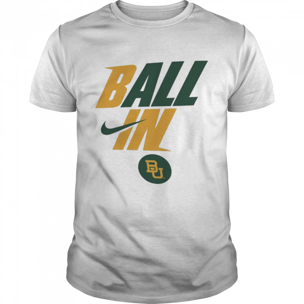 Nike Men’s Baylor Bears White 2022 Basketball BALL IN Bench T-Shirt