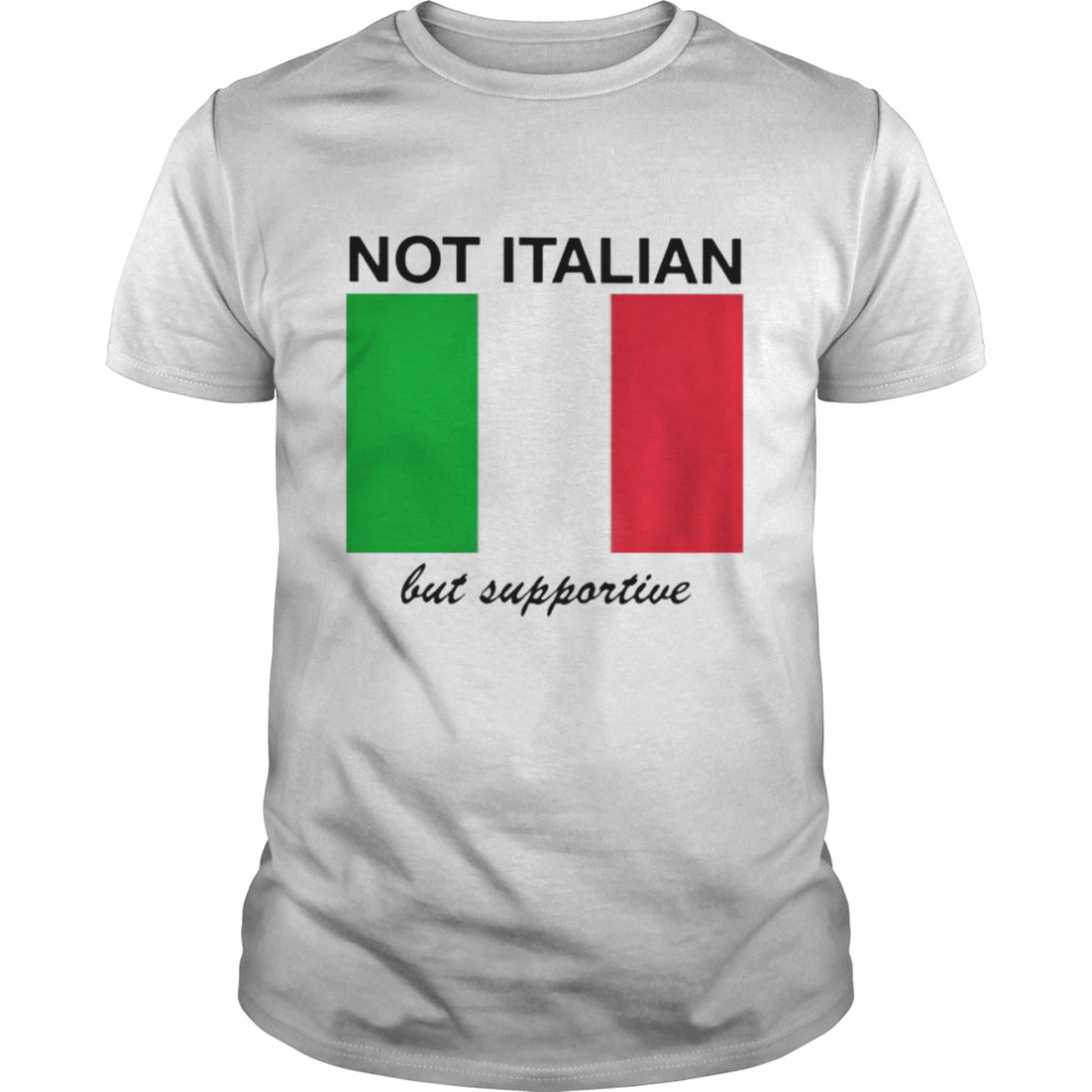 Not Italian but supportive shirt