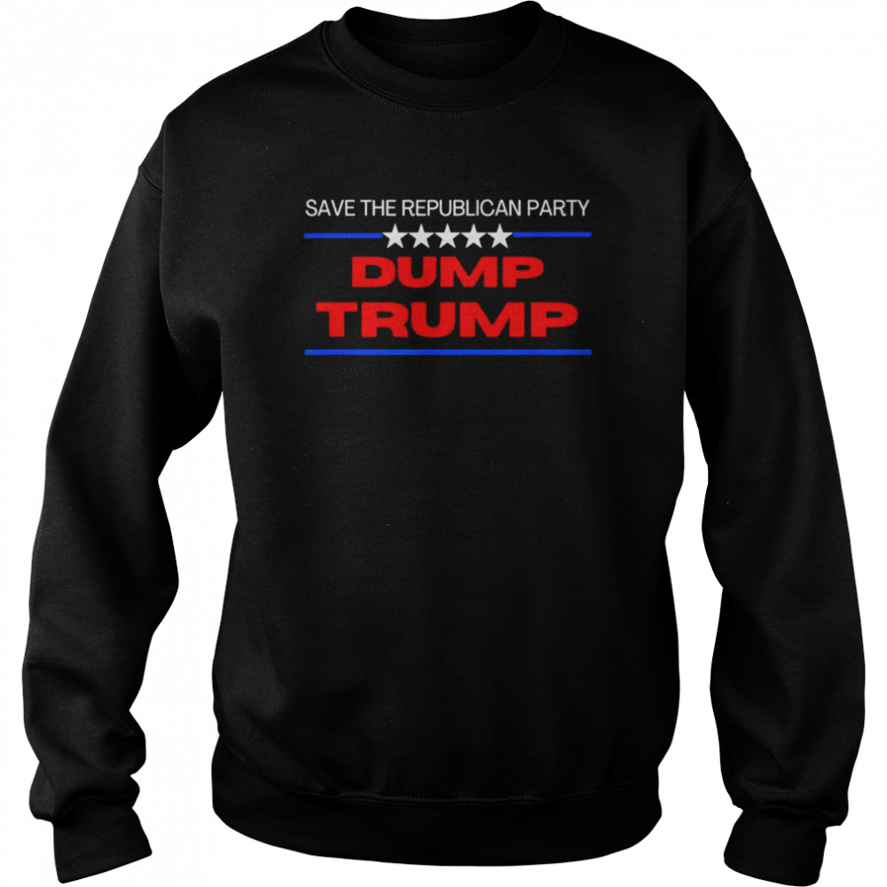 Anti Trump Save the Republican Party Dump Trump T- Unisex Sweatshirt