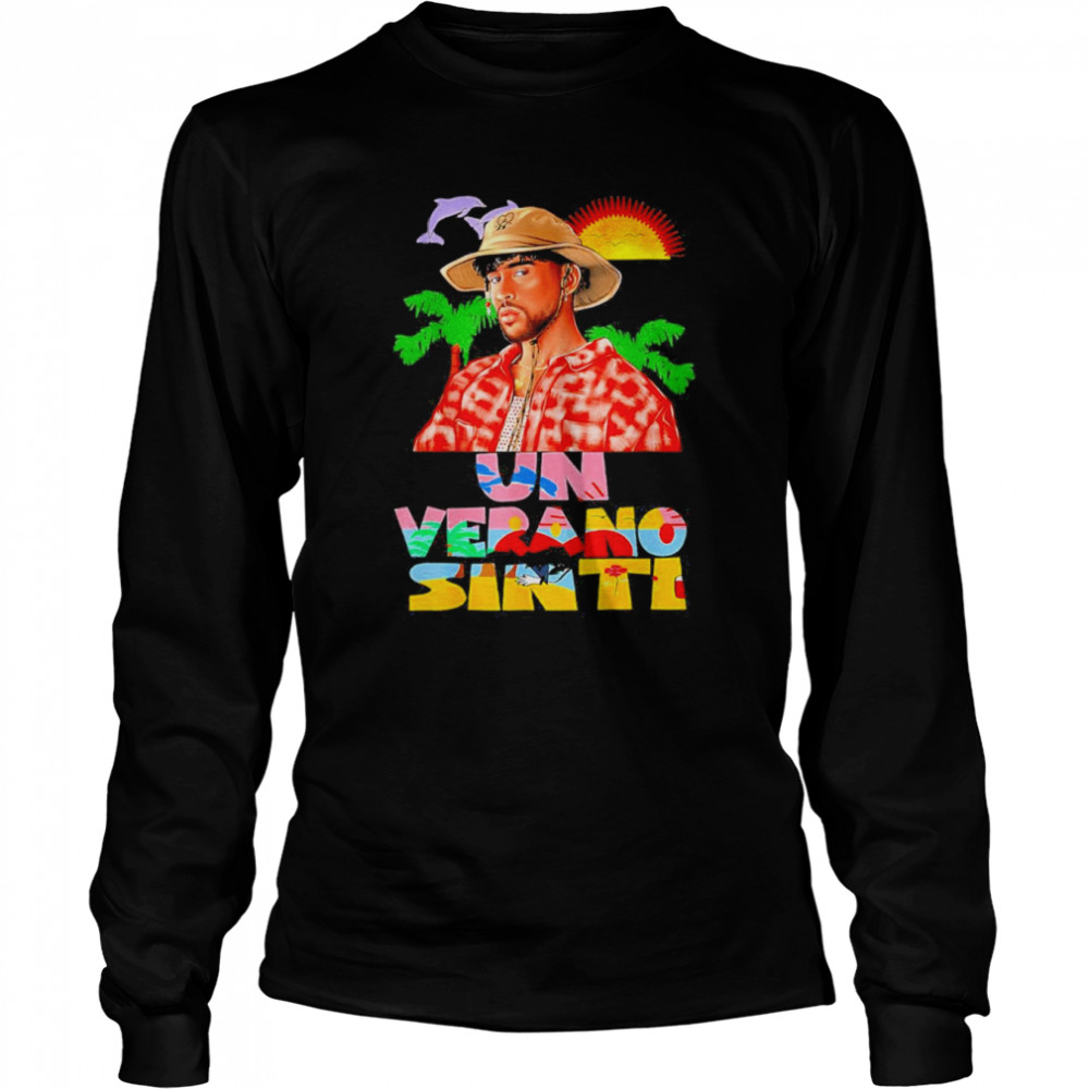 Bad Bunny Tour Un Verano World’s Hottest Tour Sin Ti  Long Sleeved T-shirt