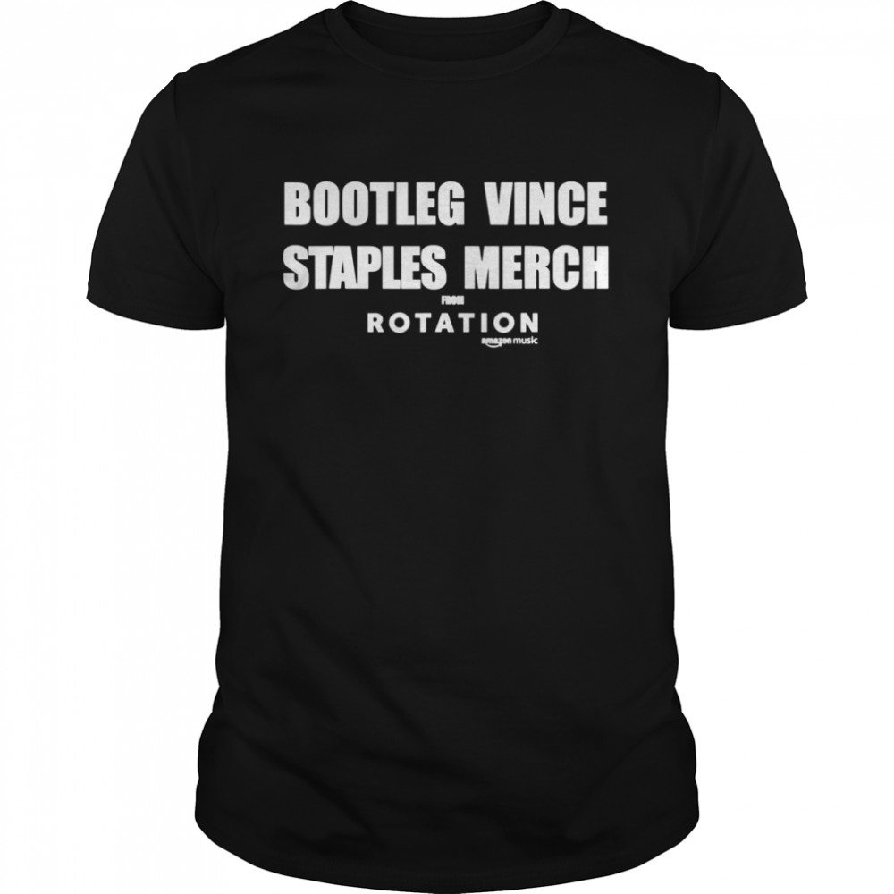 Bootleg Vince Staples Merch Rotation Vince Staples shirt