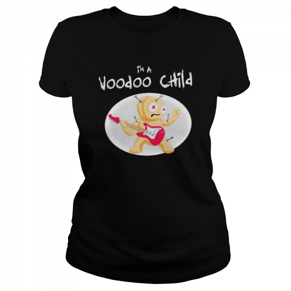 I’m A Voodoo Child Band  Classic Women's T-shirt