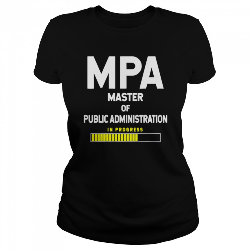 MPA master of public administration shirt Classic Women's T-shirt