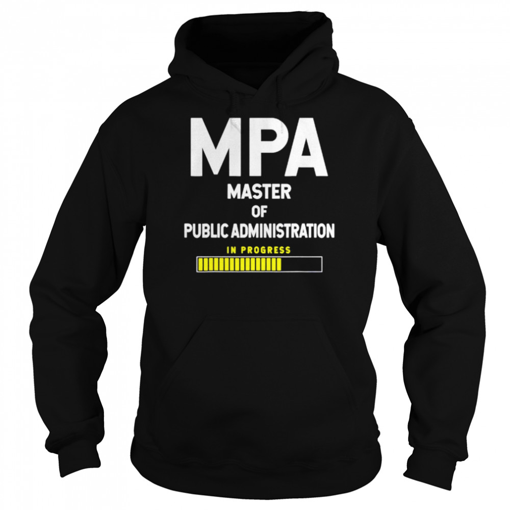MPA master of public administration shirt Unisex Hoodie