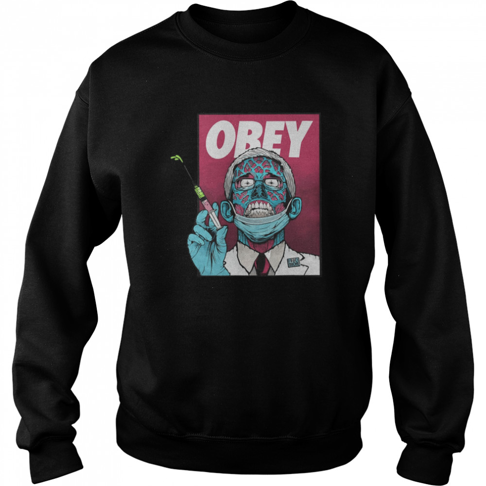 Obey Zombie Fauci Fauci Ouchie Political  Unisex Sweatshirt