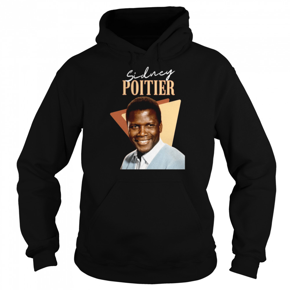 Rip Sidney Poitier Rest In Peace 1927-2022 shirt Unisex Hoodie