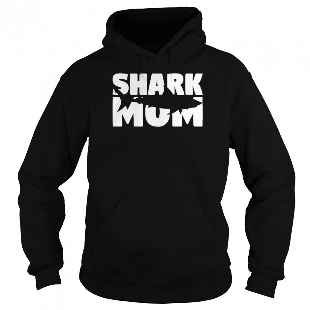 Shark Mom Shark Lover Gift For Mother Zoo Animal  Unisex Hoodie