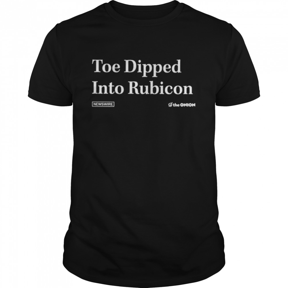 Toe dipped into rubicon shirt Classic Men's T-shirt