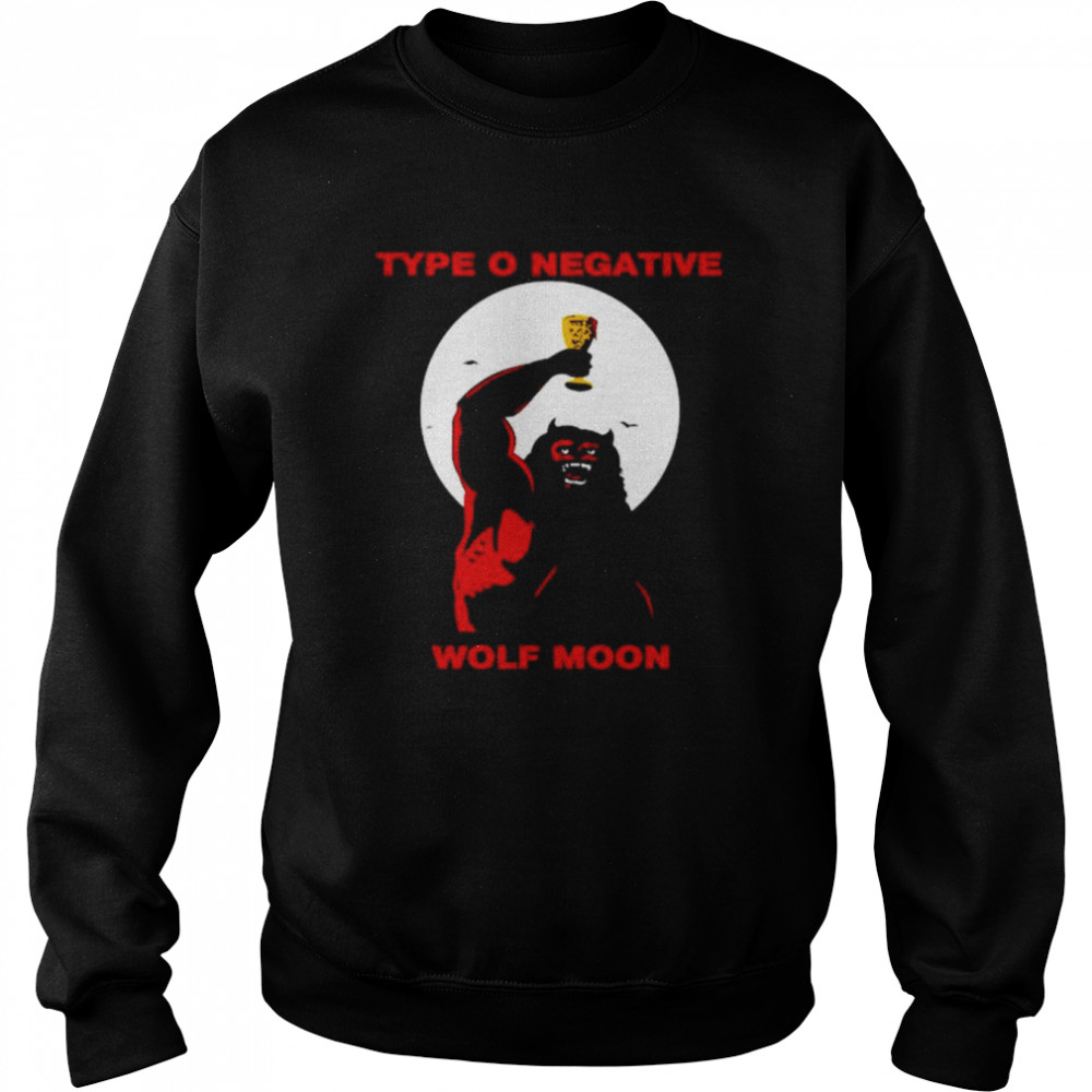 Type o negative wolf moon unisex T-shirt Unisex Sweatshirt