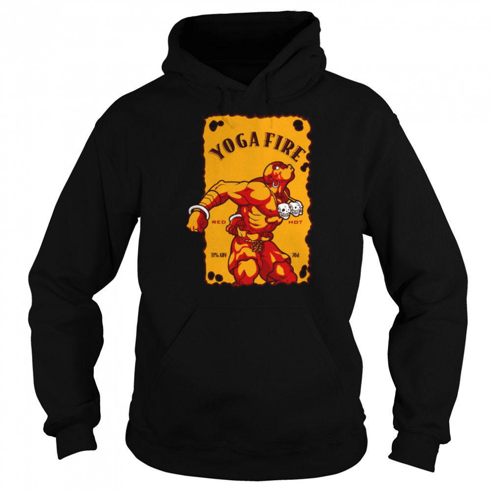 Yoga Fire Red Hot Liqueur Blended With Ciinnamon & Whiskey Dhalsim Street Fighter shirt Unisex Hoodie