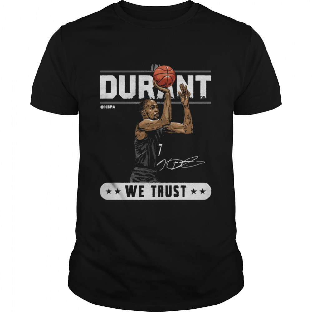 In Kevin Durant We Trust Signed shirt