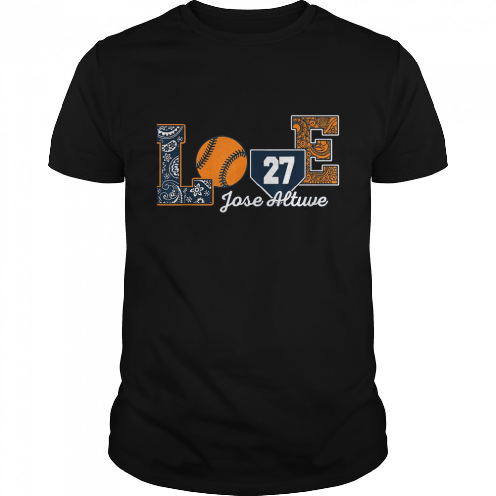 Jose Altuve Love Player 27 Baseball Sport shirt