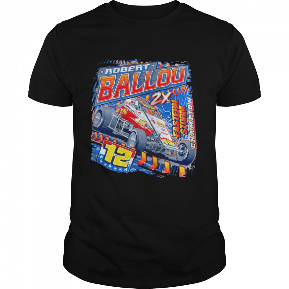 Robert Ballou 2022 Eastern Storm 2X Champ shirt