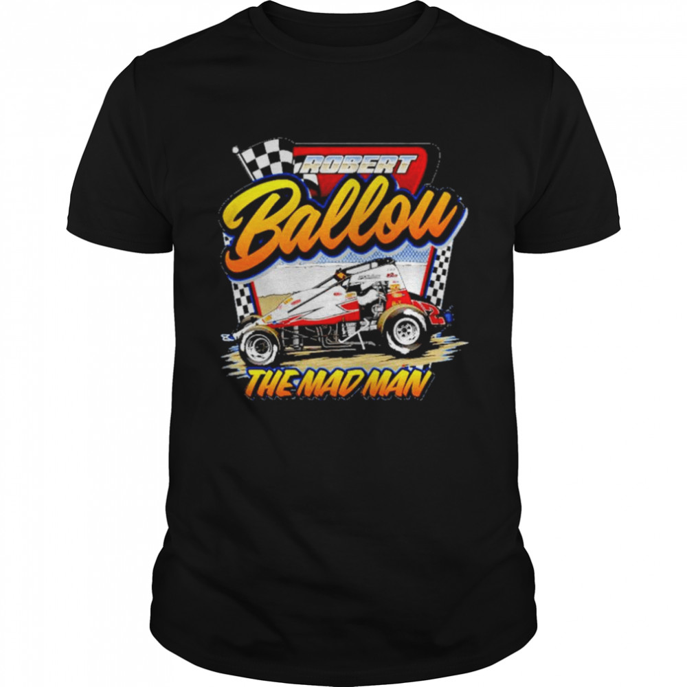 Robert Ballou the mad man shirt