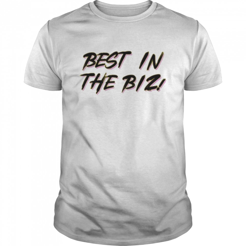 Tay benny hmwsgx best in the biz 2022 shirt