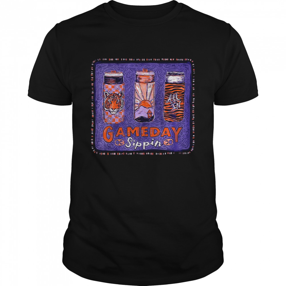 Clemson Tigers Gameday Sippin’ Shirt