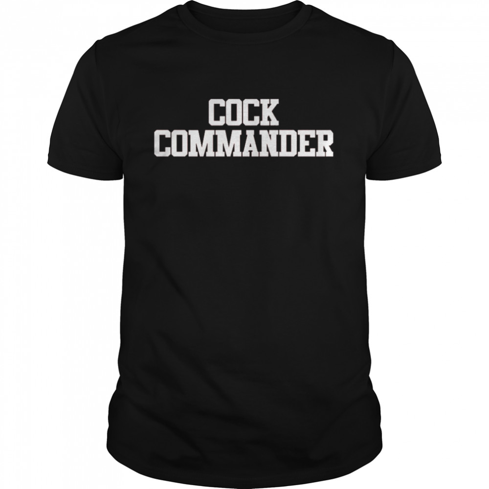 Cock Commander Shirt