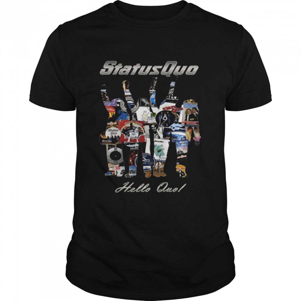 Hello Quo Status Quo The Band shirt