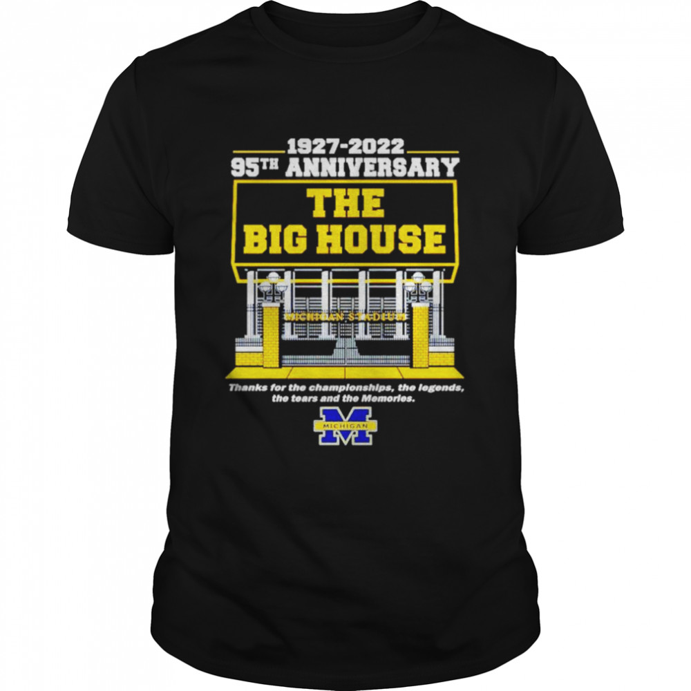 Michigan Wolverines 1927-2022 95th anniversary the big house shirt