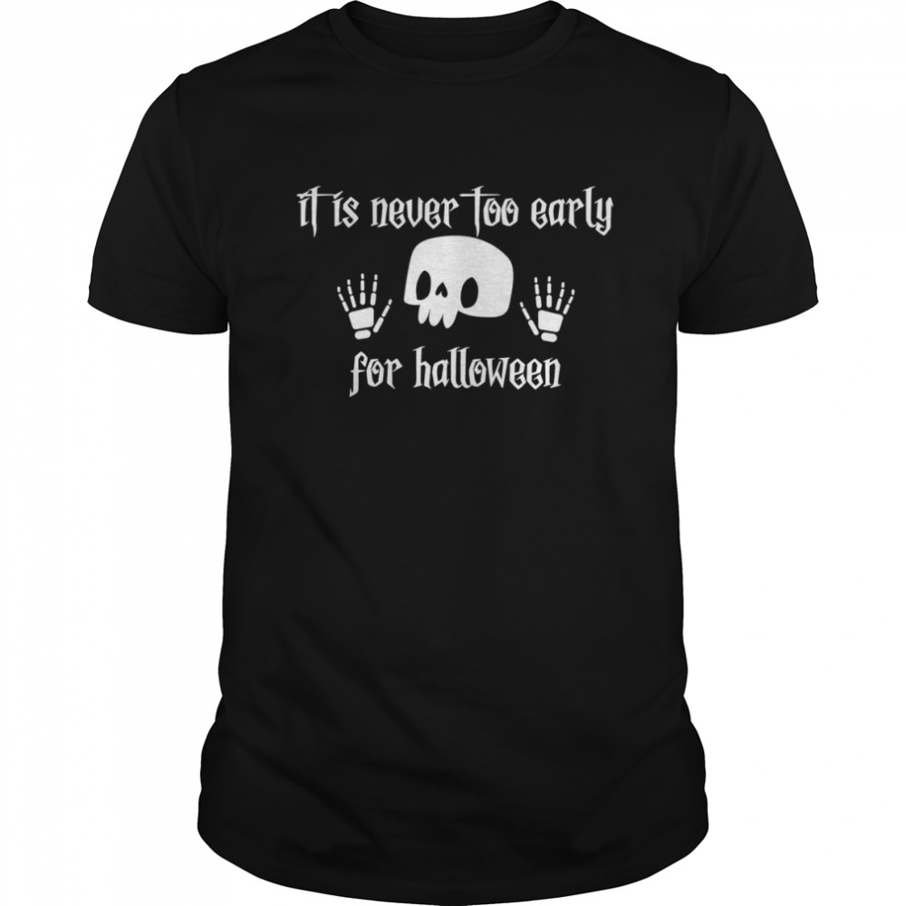 Never Too Late Forforwicked Witch Funny Disney Halloween shirt