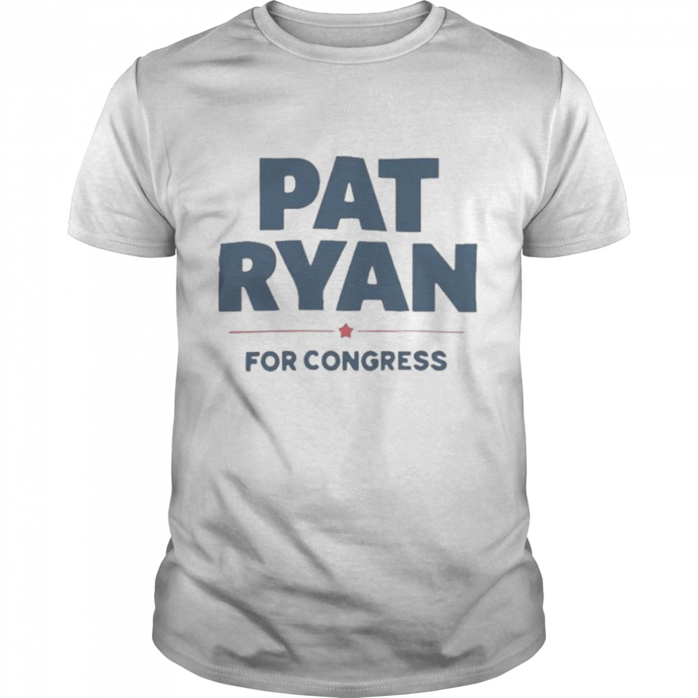 Pat Ryan For Congress Shirt