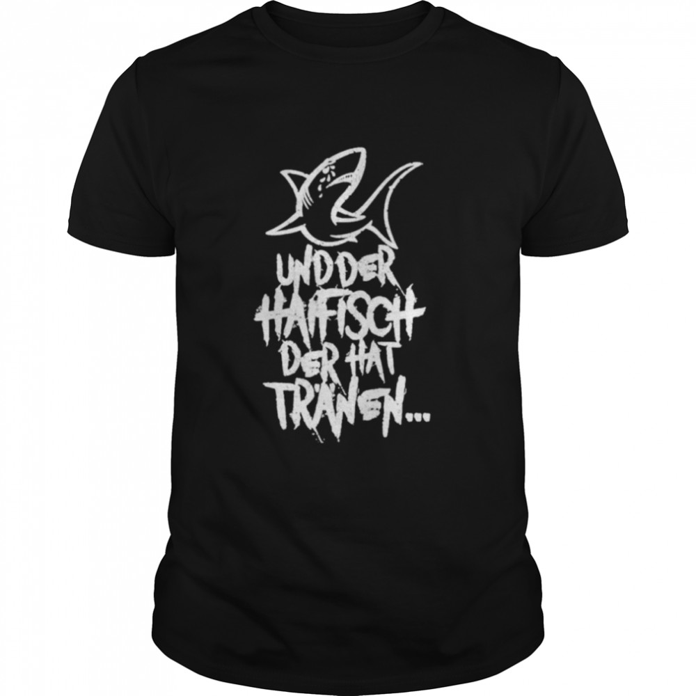 Shark under haifisch der hat tranen shirt