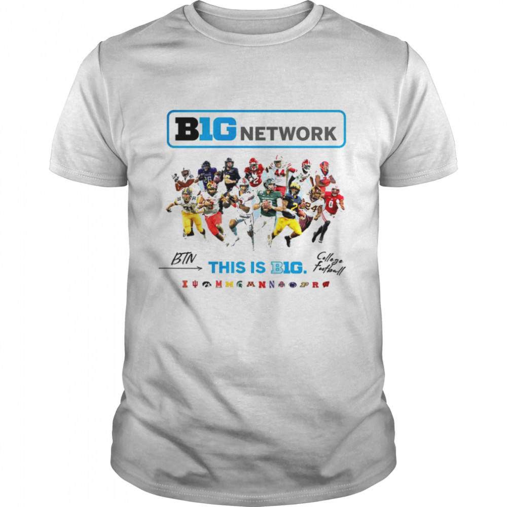 Big Network This Is Big Ten College Football Team 2022  Classic Men's T-shirt