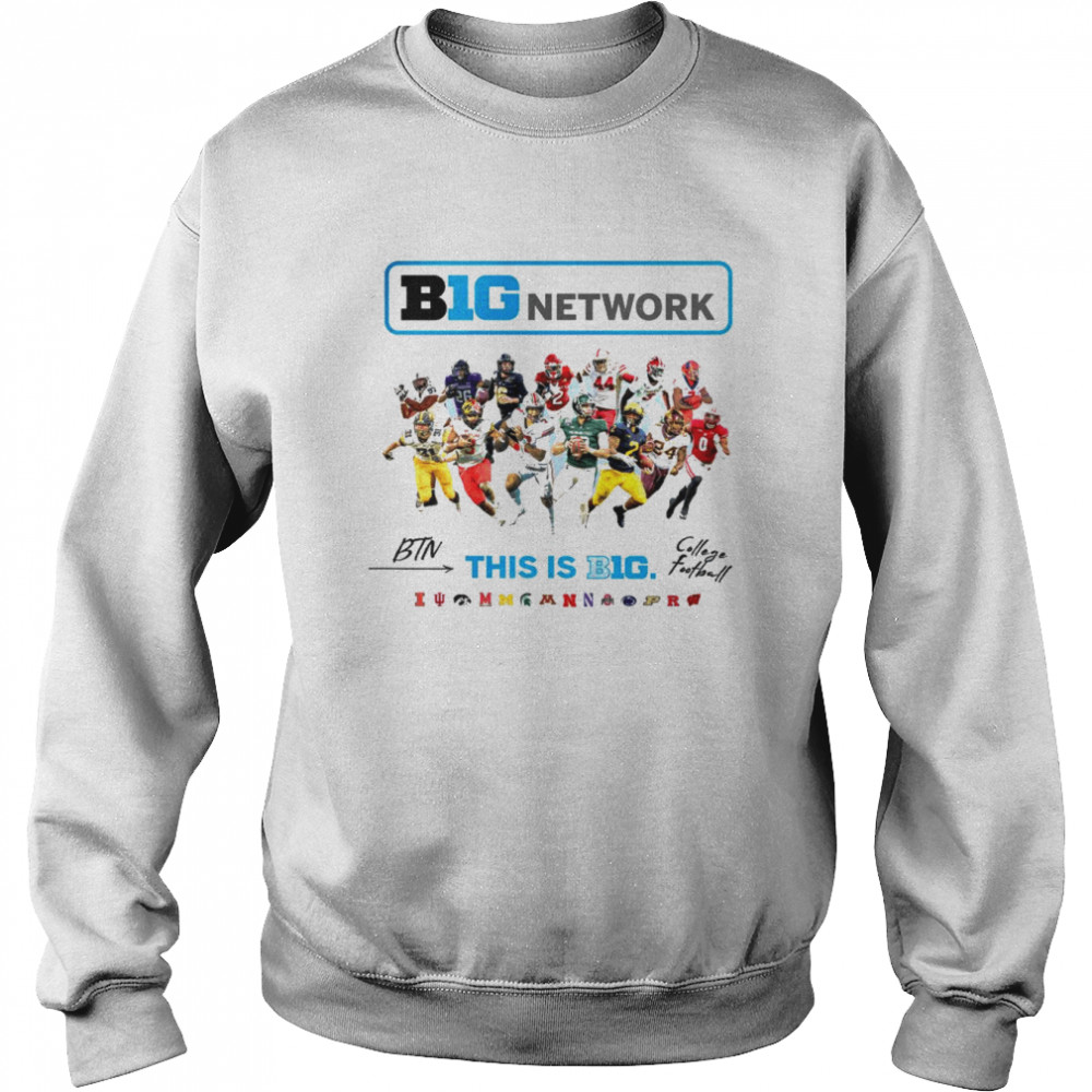 Big Network This Is Big Ten College Football Team 2022  Unisex Sweatshirt