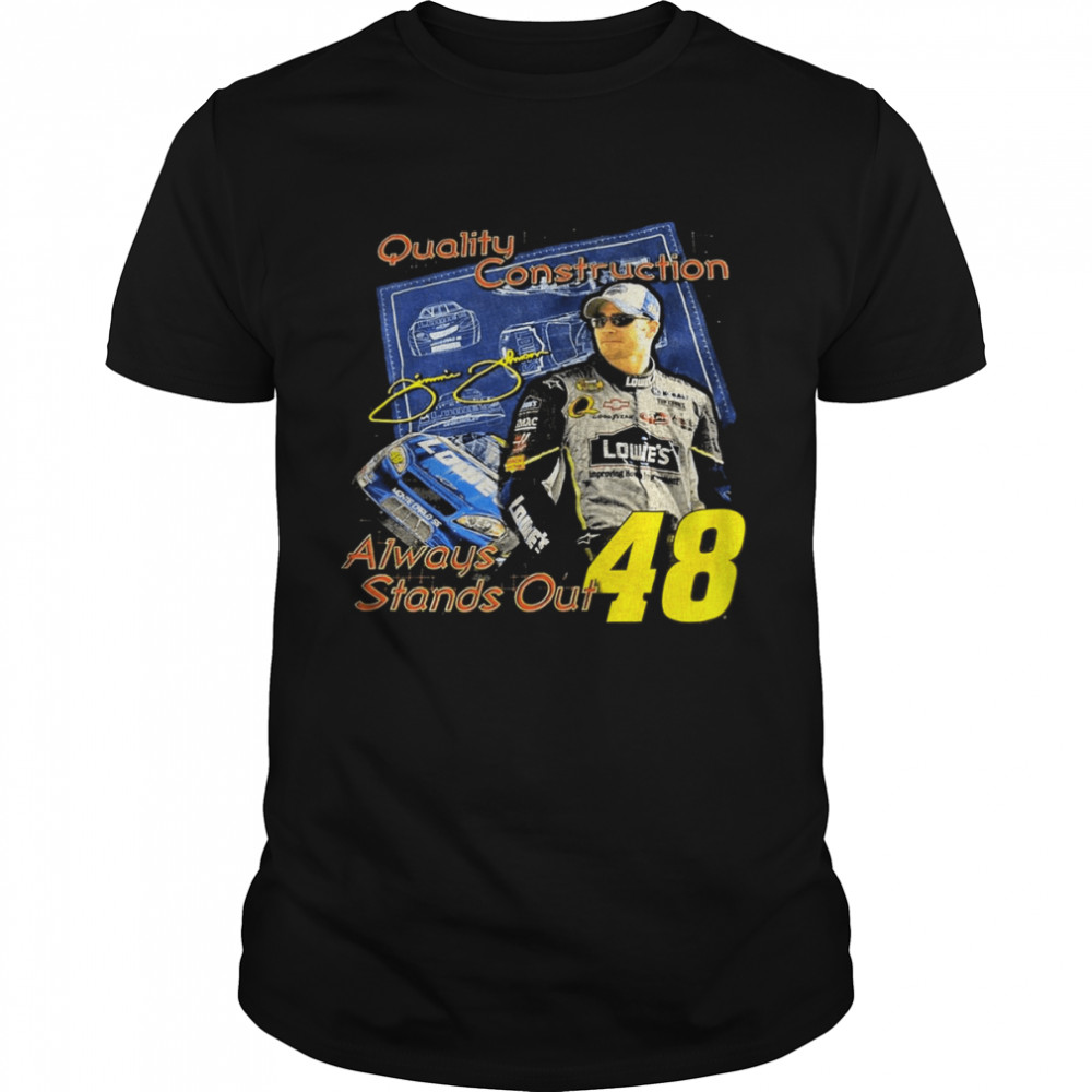 Jimmie Johnson Always Stand Out 48 shirt