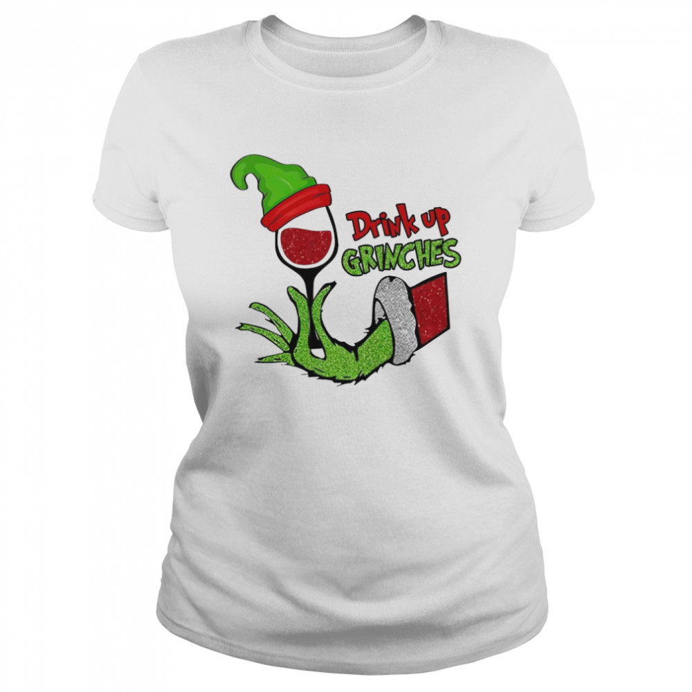 Merry Grinchmas Drink Up Grinch Christmas shirt Classic Women's T-shirt