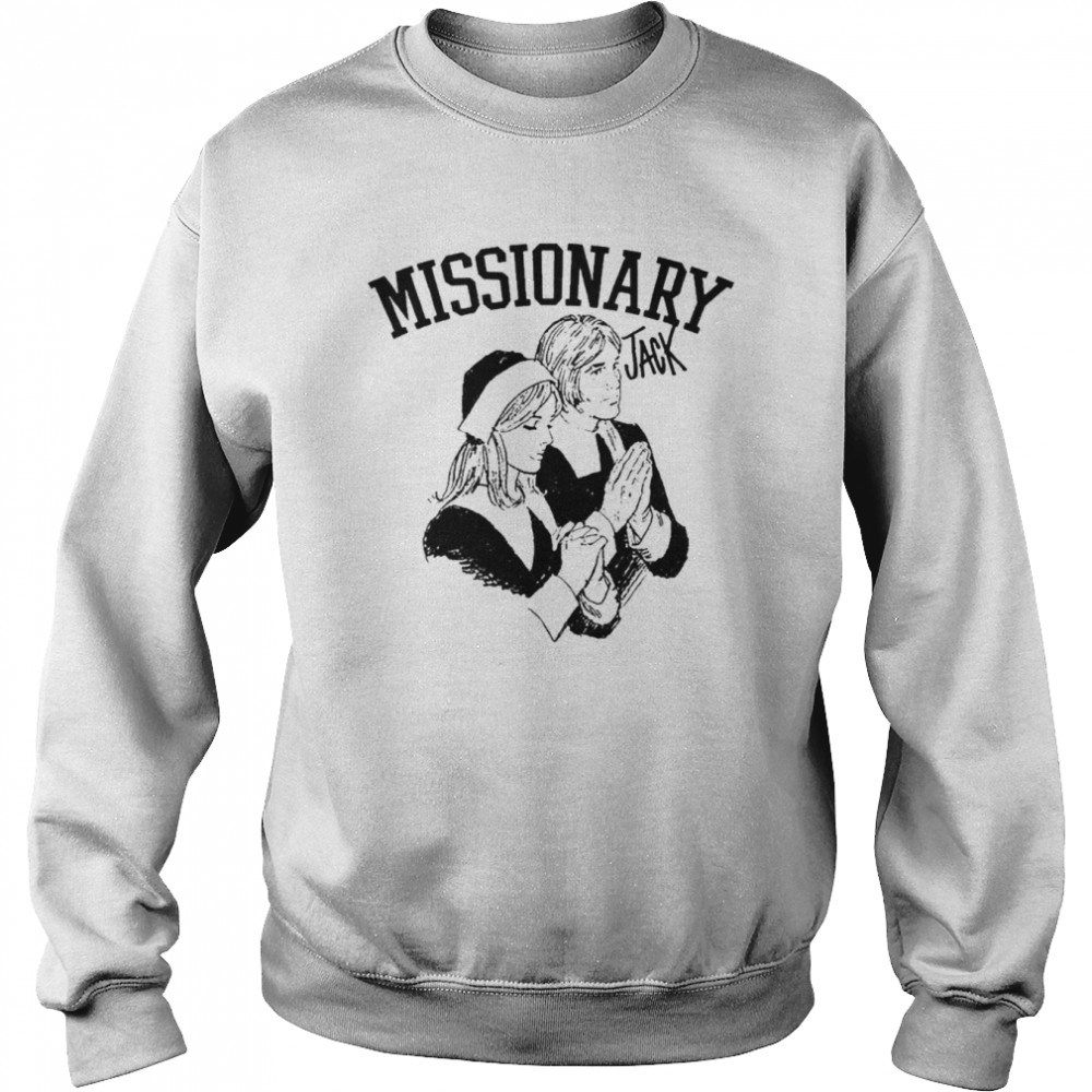Missionary Jack  Unisex Sweatshirt