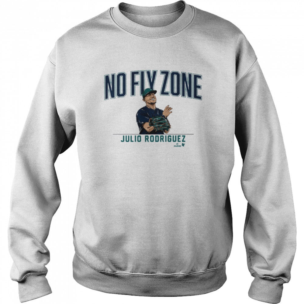 No Fly Zone Julio Rodriguez shirt Unisex Sweatshirt