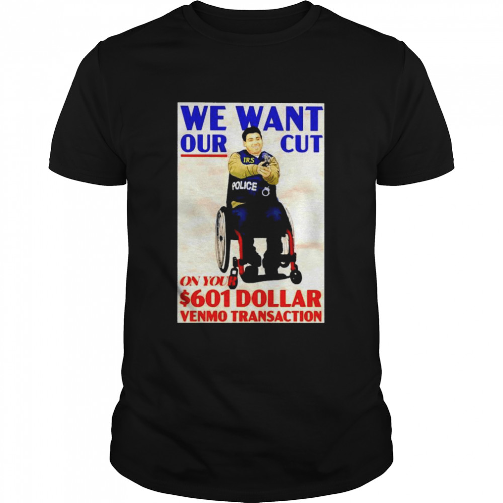 Police we want our cut on your 601 dollar shirt