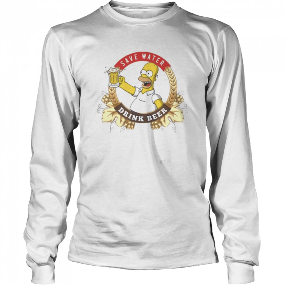 Save Water Drink Beer Simpson shirt Long Sleeved T-shirt